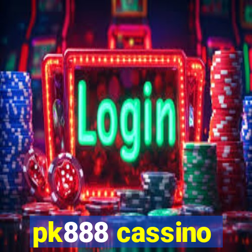 pk888 cassino